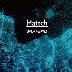 Hattch まどろみの中で 歌詞 歌ネット