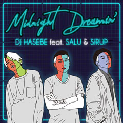 Midnight Dreamin' feat.SALU & SIRUP