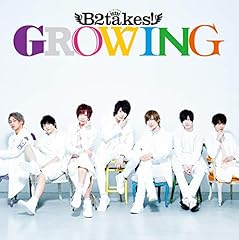 B2takes Growing 歌詞 歌ネット