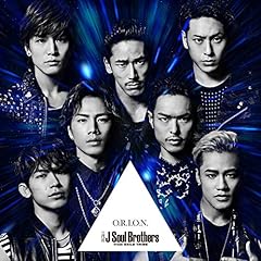 三代目 J Soul Brothers From Exile Tribe O R I O N 歌詞 歌ネット